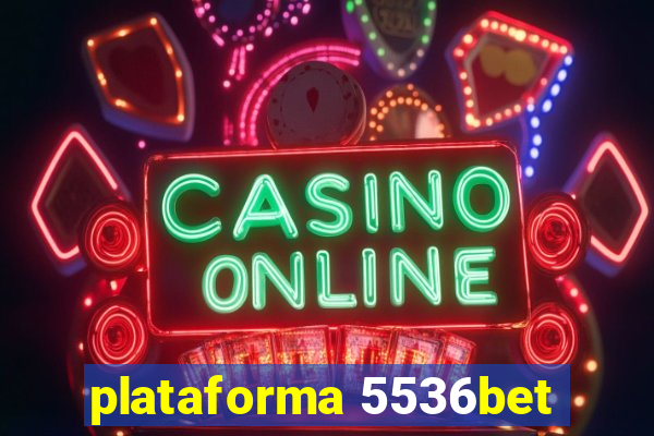 plataforma 5536bet